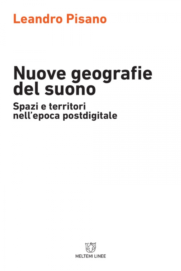 Leandro Pisano presenta il suo libro &quot;Nuove geografie del suono&quot;